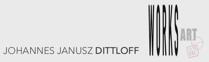 Johannes Janusz Dittloff &ndash; WORKS ART